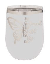 Load image into Gallery viewer, She Believed She Could Laser Engraved Wine Tumbler (Etched)

