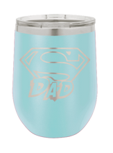 Load image into Gallery viewer, Super Dad Laser Engraved Wine Tumbler (Etched)
