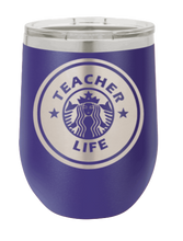 Load image into Gallery viewer, Teacher Life 2 Laser Engraved Wine Tumbler (Etched)
