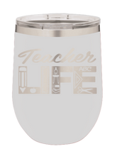 Load image into Gallery viewer, Teacher Life Laser Engraved Wine Tumbler (Etched)
