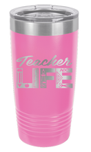 Load image into Gallery viewer, Teacher Life Laser Engraved Tumbler (Etched)
