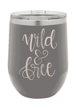 Load image into Gallery viewer, Wild &amp; Free Laser Engraved Wine Tumbler (Etched)
