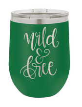 Load image into Gallery viewer, Wild &amp; Free Laser Engraved Wine Tumbler (Etched)
