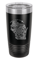 Load image into Gallery viewer, Wisconsin - Home Is Where the Heart is Laser Engraved Tumbler (Etched)
