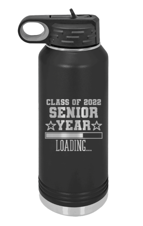 Class Of 2022 Senior Year Laser Engraved Water Bottle (Etched)
