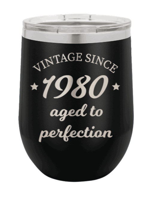 Aged to Perfection - Customizable Laser Engraved Wine Tumbler (Etched) - Personalized