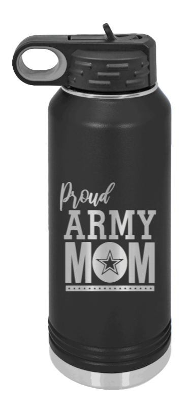 Proud U.S. Army Mom Laser Engraved Water Bottle (Etched)