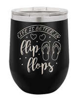 Load image into Gallery viewer, Life is Better in Flip Flops Laser Engraved Wine Tumbler (Etched)
