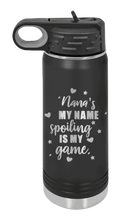 Load image into Gallery viewer, Spoiling Is My Game Laser Engraved Water Bottle (Etched)
