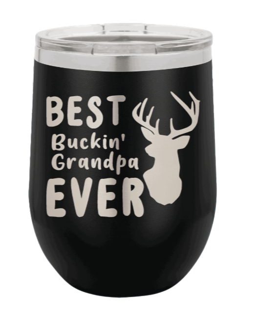 Best Buckin' Grandpa Laser Engraved Wine Tumbler (Etched)