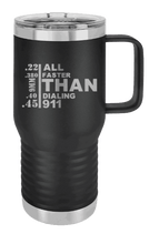 Load image into Gallery viewer, All Faster Than Dialing 911 Laser Engraved Mug (Etched)
