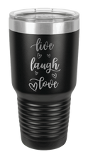 Load image into Gallery viewer, Live Laugh Love Laser Engraved Tumbler (Etched)
