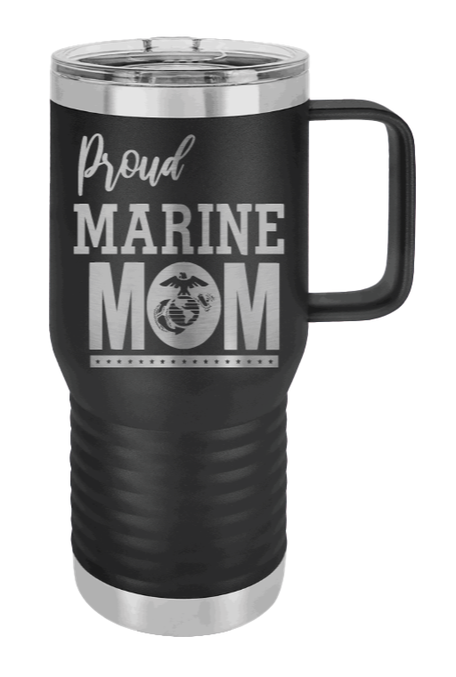 Proud U.S. Marine Corps Mom Laser Engraved Mug (Etched)