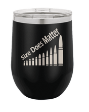 Load image into Gallery viewer, Size Does Matter Laser Engraved Wine Tumbler (Etched)
