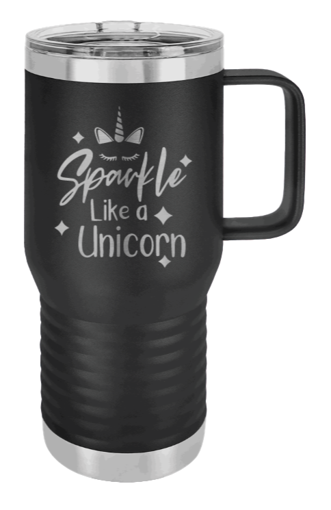 Sparkle Like a Unicorn Laser Engraved Mug (Etched)