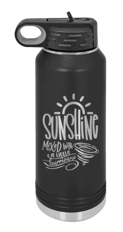 Sunshine Mixed with a Little Hurricane Laser Engraved Water Bottle (Etched)