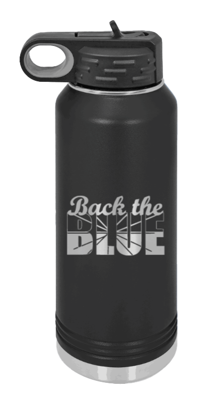 Back The Blue Laser Engraved Water Bottle (Etched)