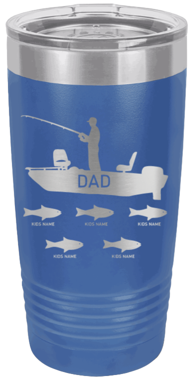 Dad Fishing - Customizable - Laser Engraved Tumbler (Etched)