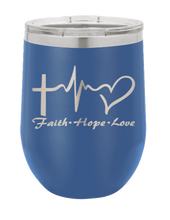 Load image into Gallery viewer, Faith ~ Hope ~ Love Laser Engraved Wine Tumbler (Etched)
