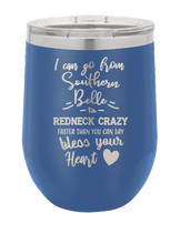 Load image into Gallery viewer, Southern Belle to Redneck Crazy Laser Engraved Wine Tumbler (Etched)
