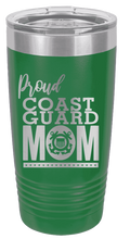 Load image into Gallery viewer, Proud U.S. Coast Guard Mom Laser Engraved Tumbler (Etched)
