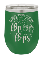 Load image into Gallery viewer, Life is Better in Flip Flops Laser Engraved Wine Tumbler (Etched)

