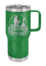 Load image into Gallery viewer, Freedom Isn&#39;t Free Laser Engraved Mug (Etched)
