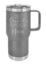 Load image into Gallery viewer, My Favorite People Call Me Nana Laser Engraved Mug (Etched) - Customizable
