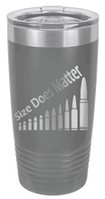 Load image into Gallery viewer, Size Does Matter Laser Engraved Tumbler (Etched)
