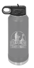 Load image into Gallery viewer, Freedom Isn&#39;t Free Laser Engraved Water Bottle (Etched)
