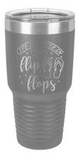 Load image into Gallery viewer, Life is Better in Flip Flops Laser Engraved Tumbler (Etched)
