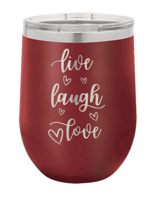 Live Laugh Love Laser Engraved Wine Tumbler (Etched)