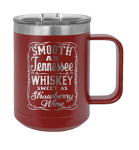 Load image into Gallery viewer, Smooth as Tennessee Whiskey Sweet As Strawberry Wine Laser Engraved Mug (Etched)
