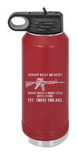 Load image into Gallery viewer, Whiny Little Bitch - AR-15 Laser Engraved Water Bottle (Etched)

