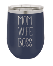 Load image into Gallery viewer, Mom Wife Boss Laser Engraved Wine Tumbler (Etched)
