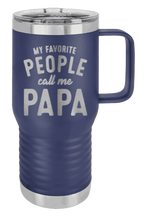 Load image into Gallery viewer, My Favorite People Call me Papa Laser Engraved Mug (Etched) -Customizable

