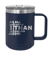Load image into Gallery viewer, All Faster Than Dialing 911 Laser Engraved Mug (Etched)
