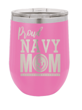 Load image into Gallery viewer, Proud U.S. Navy Mom Laser Engraved Wine Tumbler (Etched)
