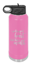 Load image into Gallery viewer, I Gotta Good Heart But This Mouth Laser Engraved Water Bottle (Etched)
