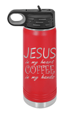 Load image into Gallery viewer, Jesus in my Heart ~ Coffee in my Hand Laser Engraved Water Bottle (Etched)
