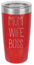 Load image into Gallery viewer, Mom Wife Boss Laser Engraved Tumbler (Etched)
