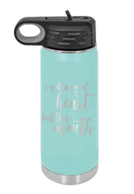 Load image into Gallery viewer, I Gotta Good Heart But This Mouth Laser Engraved Water Bottle (Etched)
