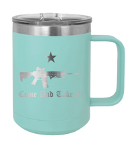 Load image into Gallery viewer, Come and Take It Laser Engraved Mug (Etched)

