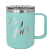 Load image into Gallery viewer, Hey Y&#39;all Laser Engraved Mug (Etched)

