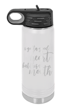 Load image into Gallery viewer, I Gotta Good Heart But This Mouth Laser Engraved Water Bottle (Etched)
