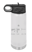 Load image into Gallery viewer, Come and Take It Laser Engraved Water Bottle
