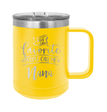 Load image into Gallery viewer, My Favorite People Call Me Nana Laser Engraved Mug (Etched) - Customizable
